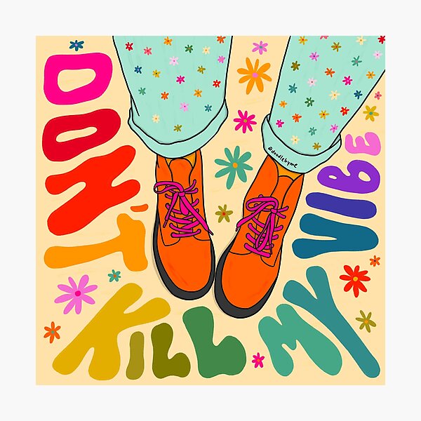 Item preview, Don't Kill My Vibes designed and sold by doodlebymeg.
