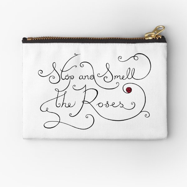 Stop and Smell the Roses Zipper Pouch