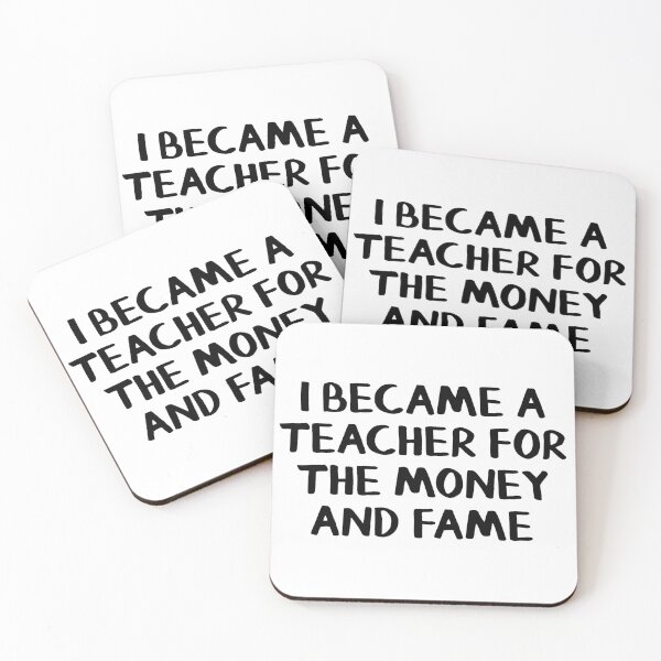 Item preview, I became a teacher for the money and fame designed and sold by allthetees.