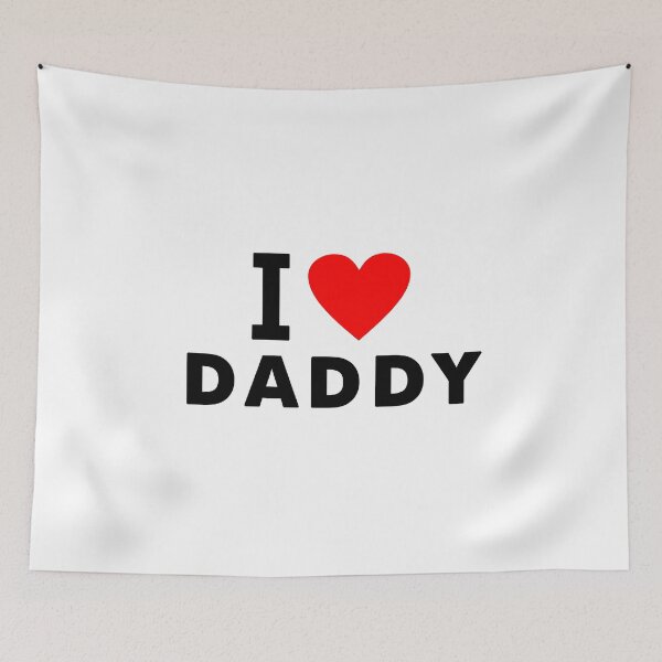 Item preview, i love daddy designed and sold by tony4urban.
