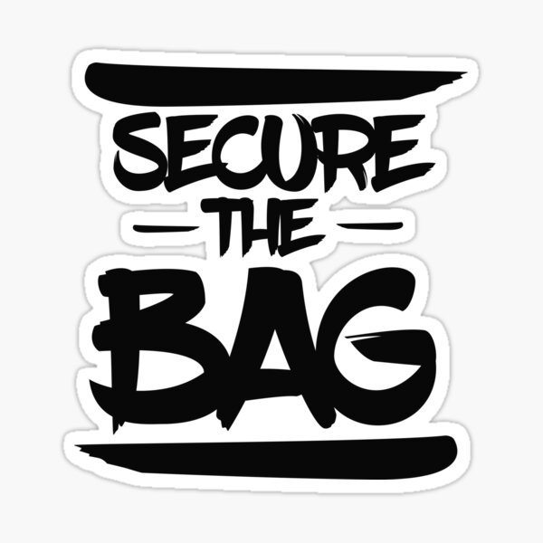 secure-the-bag-sticker-for-sale-by-alegnacreates-redbubble