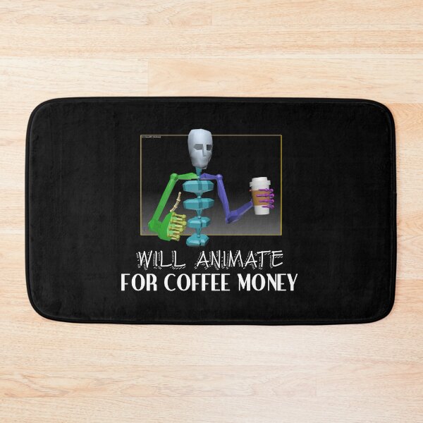 Item preview, Will Animate for Coffee Money designed and sold by CCCDesign.