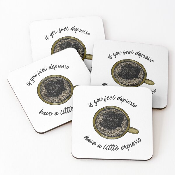 Item preview, if you feel depresso, have a little expresso designed and sold by tastifydesigns.