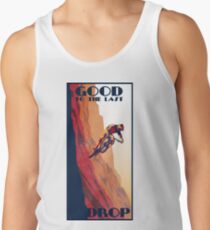 Camiseta de tirantes cartel de bicicleta de montaña de estilo retro: bueno hasta la última gota