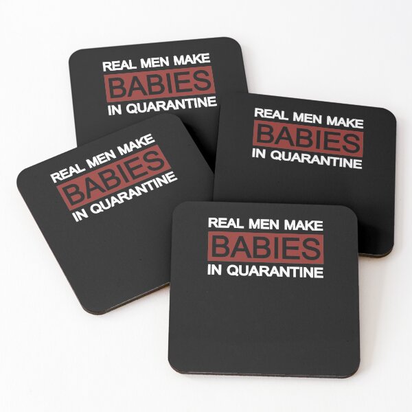 Item preview, Real Man Makes Babies in Quarantine designed and sold by Merch By ika.