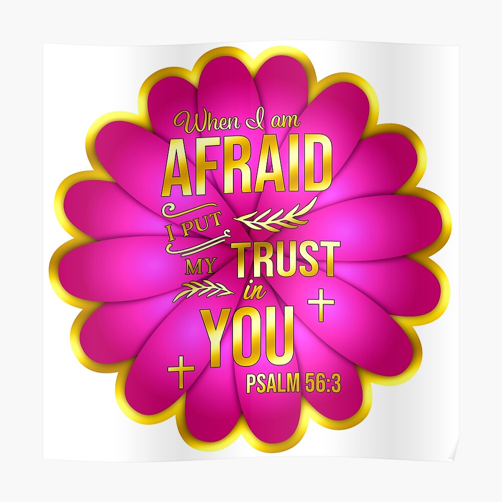 Psalm 56:3 Bible When Im Afraid Put my trust you Wall Quote Vinyl Decal Sticker