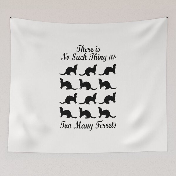 Item preview, Too Many Ferrets designed and sold by ZEDSOU ⭐⭐⭐⭐⭐.