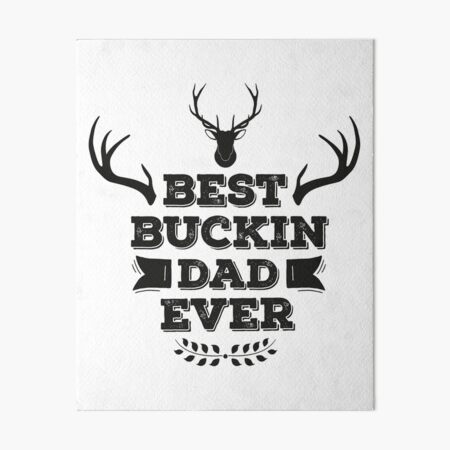 Download 41+ Best Buckin Dad Ever Svg Free Pictures Free SVG files ...