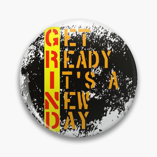 Item preview, Grind: Get Ready It's a New Day designed and sold by Home and Office.