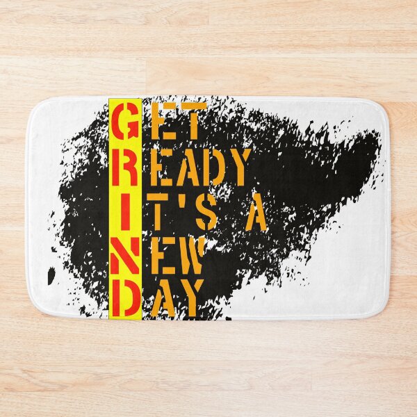 Item preview, Grind: Get Ready It's a New Day designed and sold by Home and Office.