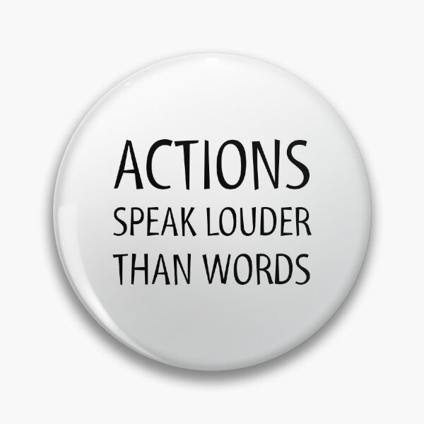 Item preview, Actions Speak Louder than Words - Famous Quotes designed and sold by Inspirationmotivation.
