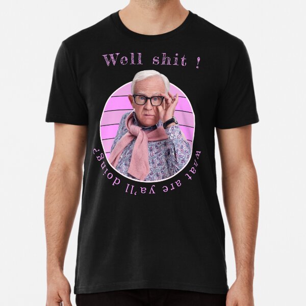 Leslie jordan t shirts official clearance