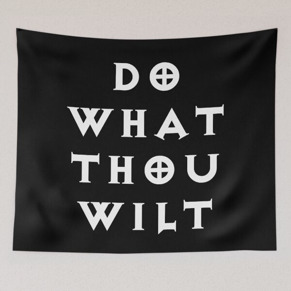 Item preview, Do What Thou Wilt designed and sold by Good-Looking Corpse.