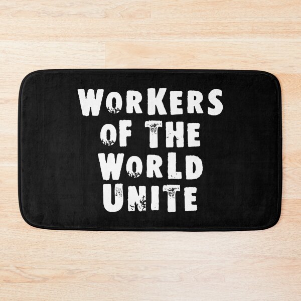 Item preview, Workers of the World Unite designed and sold by Good-Looking Corpse.