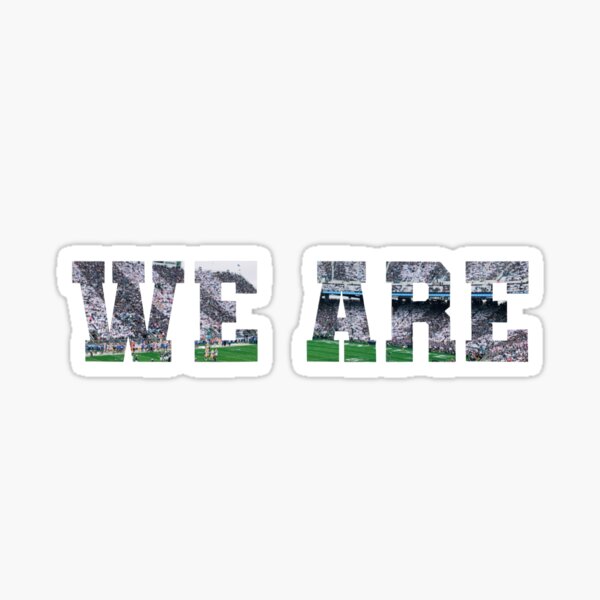 We Are Stadium Sticker