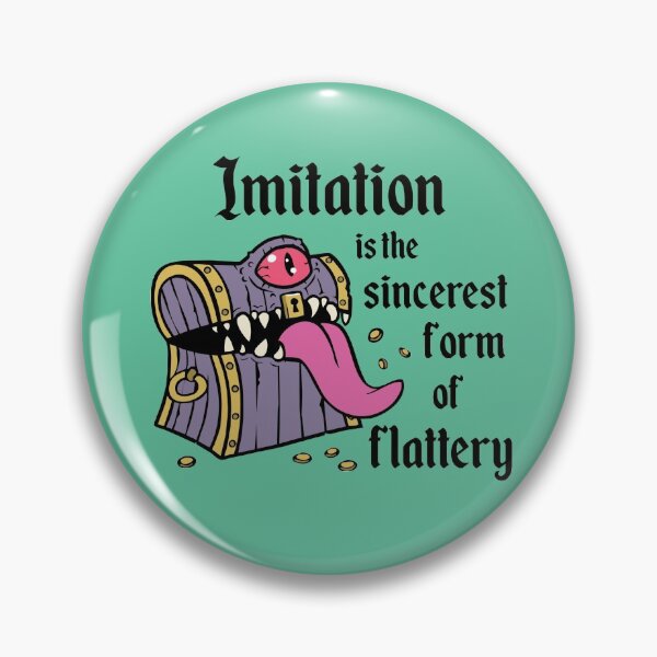Item preview, Imitation is the sincerest form of flattery designed and sold by firespriteuk.