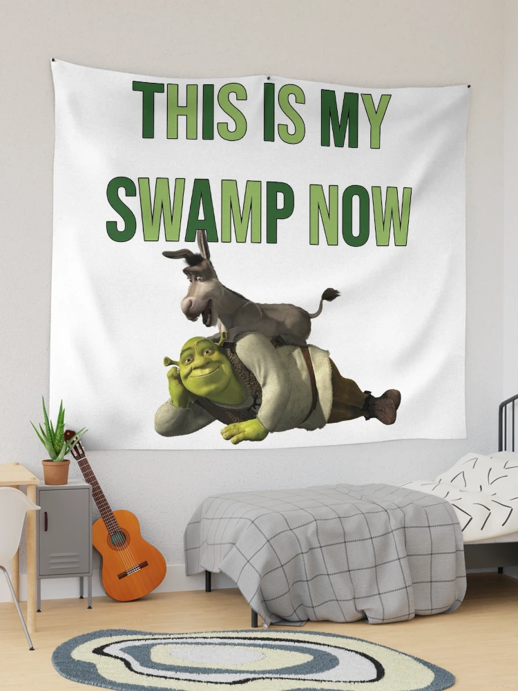 This Is My Swamp Now Design Shrek Fun Meme Tapestry Wall Hanging Art Poster  Bedroom Living Room Decoration - AliExpress