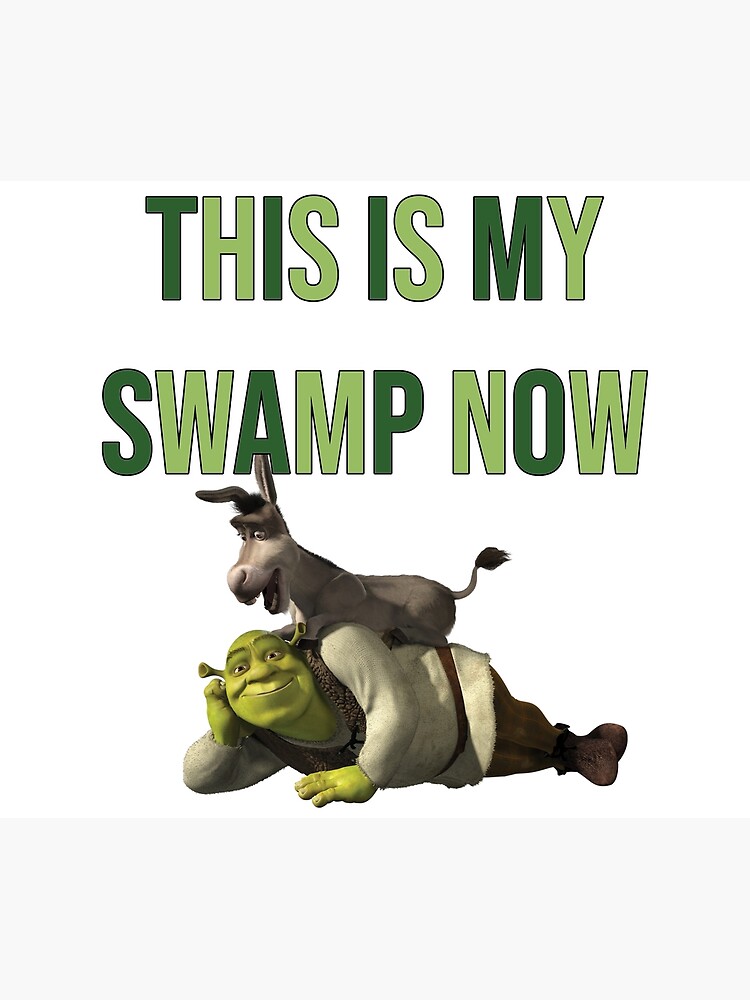 Discover Shrek-This is my swamp now Shower Curtain