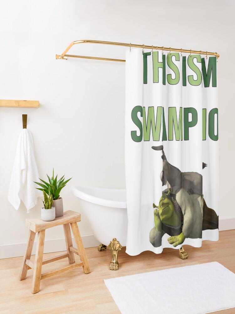 Disover Shrek-This is my swamp now Shower Curtain