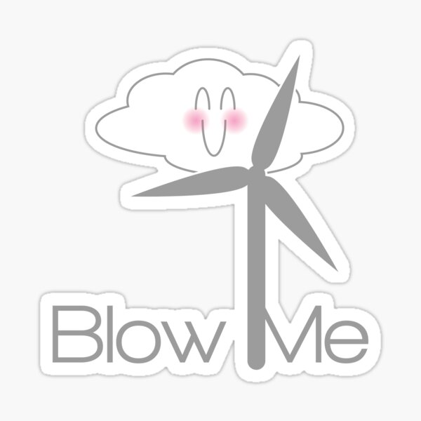 Blow Me Sticker