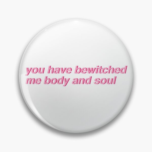 Item preview, Pride & Prejudice - You have bewitched me body and soul designed and sold by gracemelon.