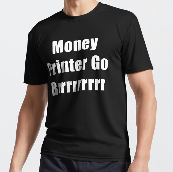 Item preview, Money Printer Go Brrr, White Text designed and sold by SpencerDesigns.