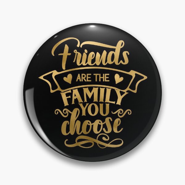 Item preview, Friends are Chosen Family designed and sold by hatimelhag.