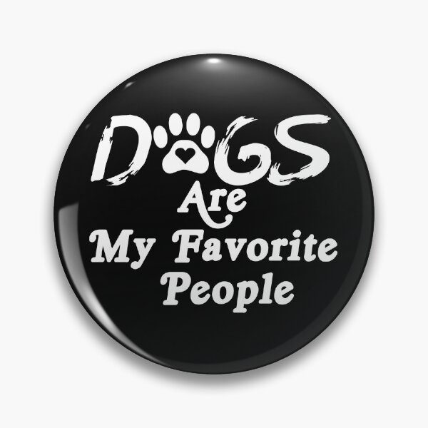 Item preview, Dogs Are My Favourite People: Funny Sarcastic Sayings For Gifts Idea designed and sold by cutitoutsir.
