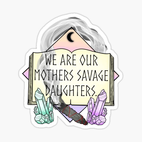 i am my mothers savage daughter original lyrics｜TikTok Search