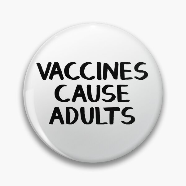 Item preview, Vaccines cause adults designed and sold by allthetees.