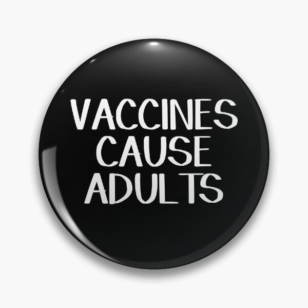 Item preview, Vaccines cause adults designed and sold by allthetees.