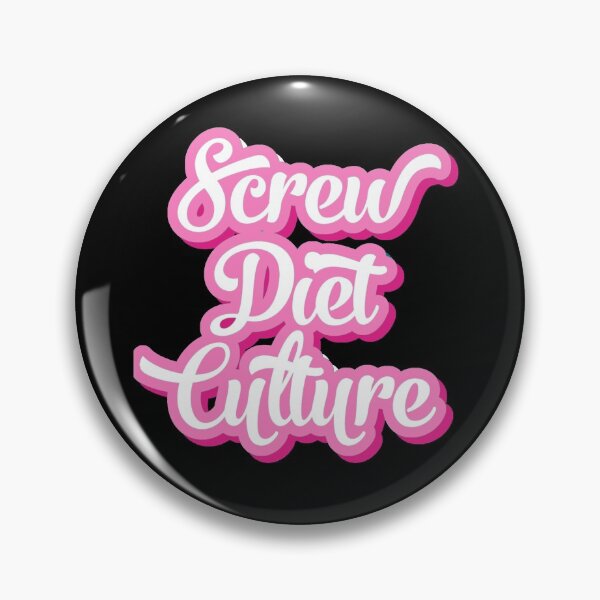 Artikelvorschau, Screw Diet Culture entworfen und verkauft von RainbowPandas.