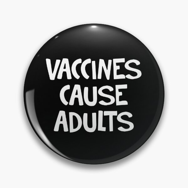 Item preview, Vaccines cause adults designed and sold by allthetees.