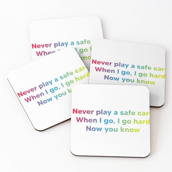 Item preview, Never play a safe card, quote lyric designed and sold by NYXFN.