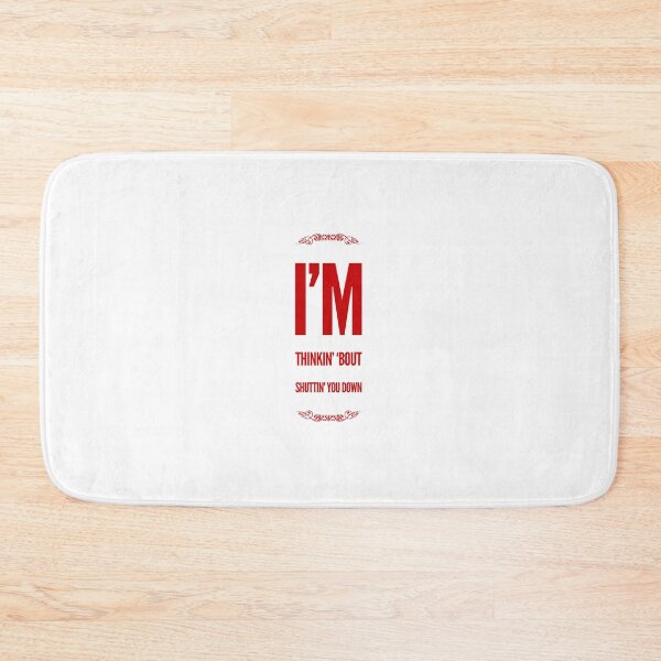 Item preview, I'm Thinkin' 'Bout Shuttin' You Down designed and sold by OfferHeat.