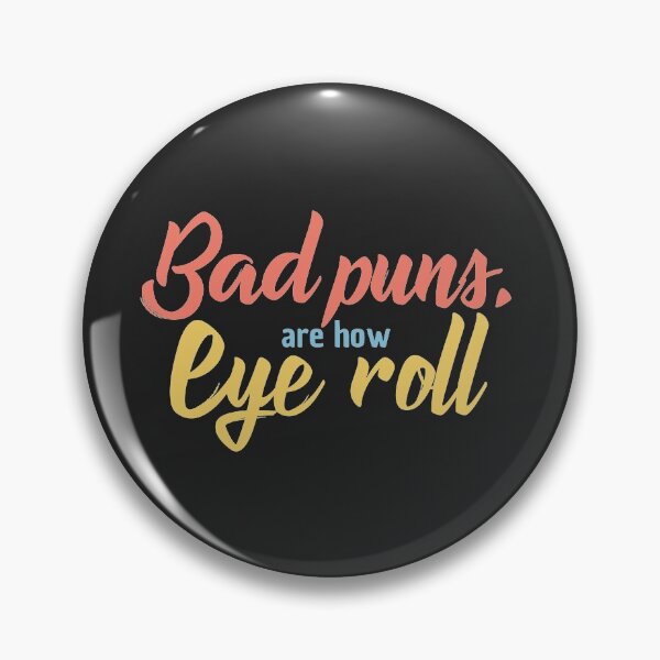 Item preview, Bad Puns are How Eye Roll Vintage Funny Quote Pun  designed and sold by alenaz.
