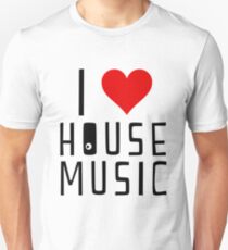 i love house music Unisex T-Shirt