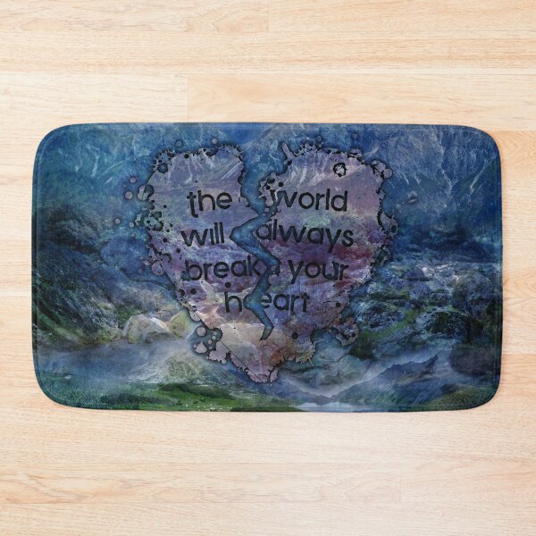 Item preview, The World Will Always Break Your Heart designed and sold by QGPennyworth.