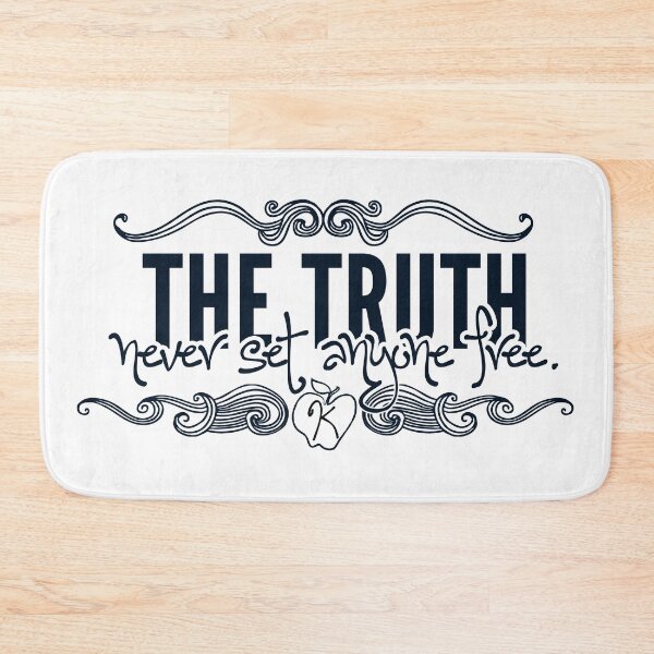 Item preview, The Truth Never Set Anyone Free designed and sold by QGPennyworth.
