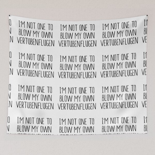 Item preview, I'm not one to blow my own vertubenflugen. designed and sold by Jelene.