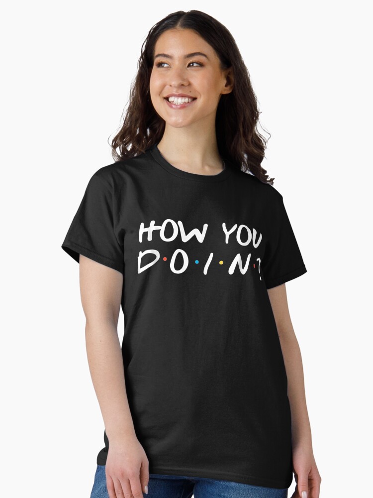 Imagen 2 de 7, Camiseta clásica con la obra Cómo estás novedad divertida, diseñada y vendida por JaiaBlanco.
