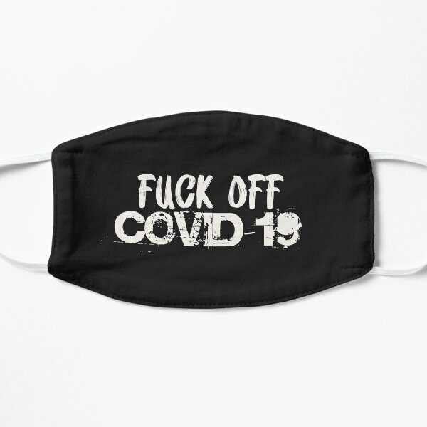 FUCK OFF COVID-19 Mask