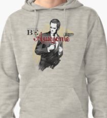 Be Awesome Pullover Hoodie