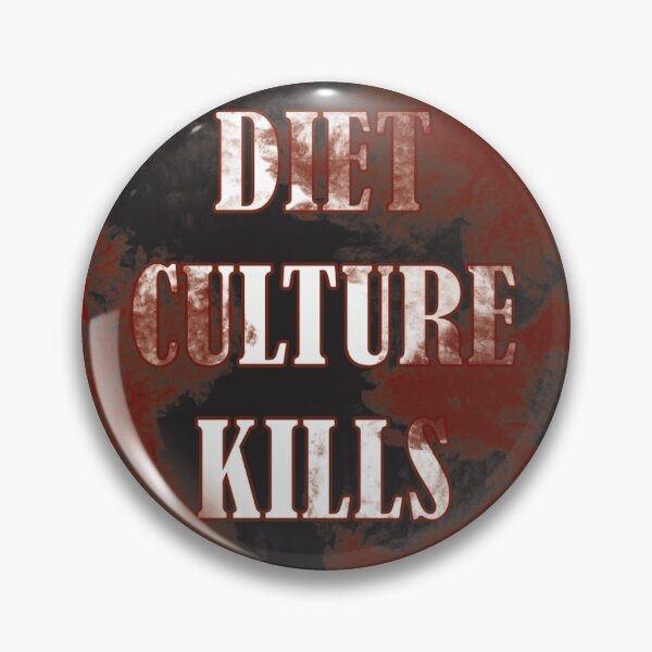 Item preview, Diet Culture Kills designed and sold by jordswym.