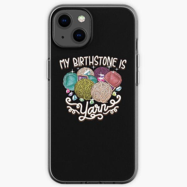 Birthstone yarn Crochet Lover shirt iPhone Soft Case