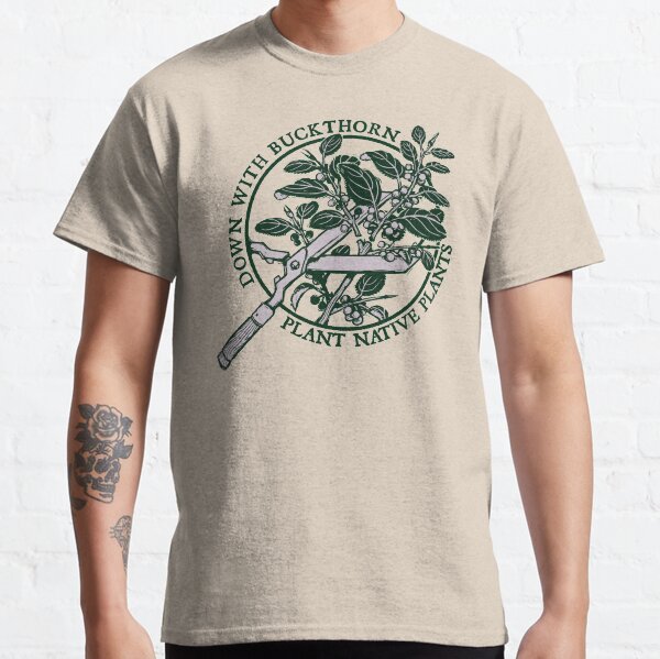 Down With Buckthorn Classic T-Shirt