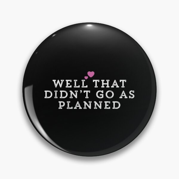 Item preview, Well That Didn’t Go As Planned designed and sold by Ouaday.