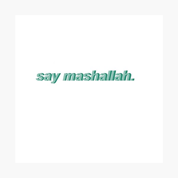 Item preview, say mashallah designed and sold by mominank.