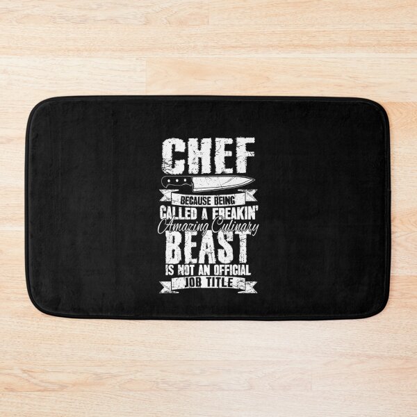 Item preview, Chef because being called a freakin' amazing culinary beast is not an official job title designed and sold by Captain Mood.