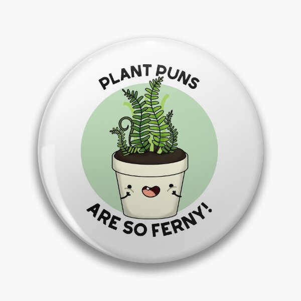 Item preview, Plant Puns Are So Ferny Funny Fern Puns  designed and sold by punnybone.